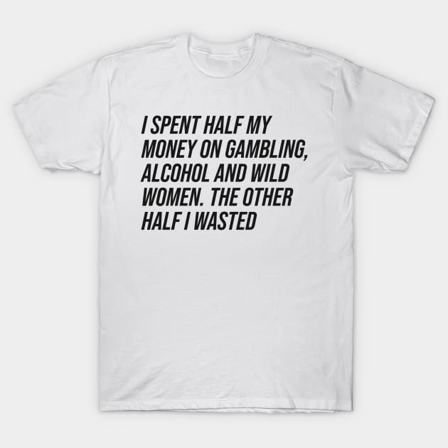 W.C. Fields Quote T-Shirt by n23tees